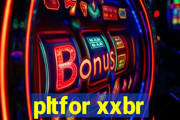 pltfor xxbr